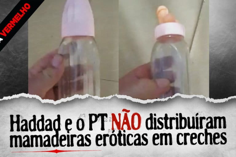 Não, o PT não está distribuindo 'mamadeiras eróticas' nas creches